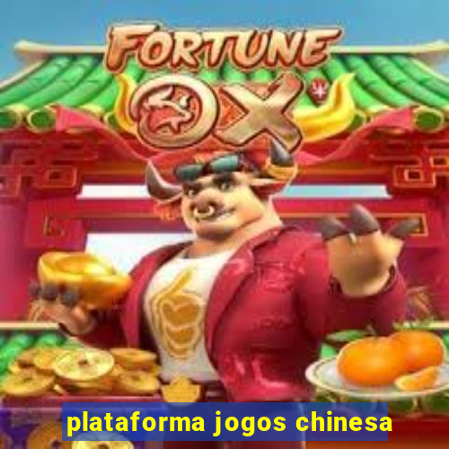 plataforma jogos chinesa